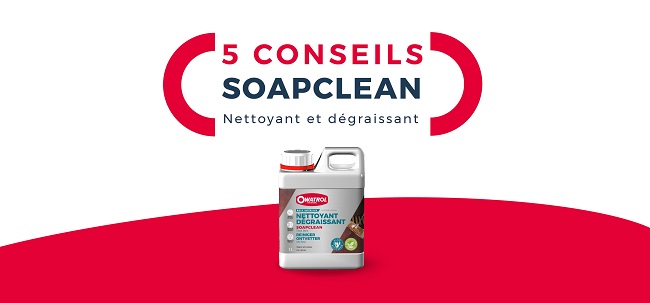 Les 5 conseils d’experts SOAPCLEAN