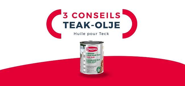 Les 3 conseils d’experts TEAK OLJE