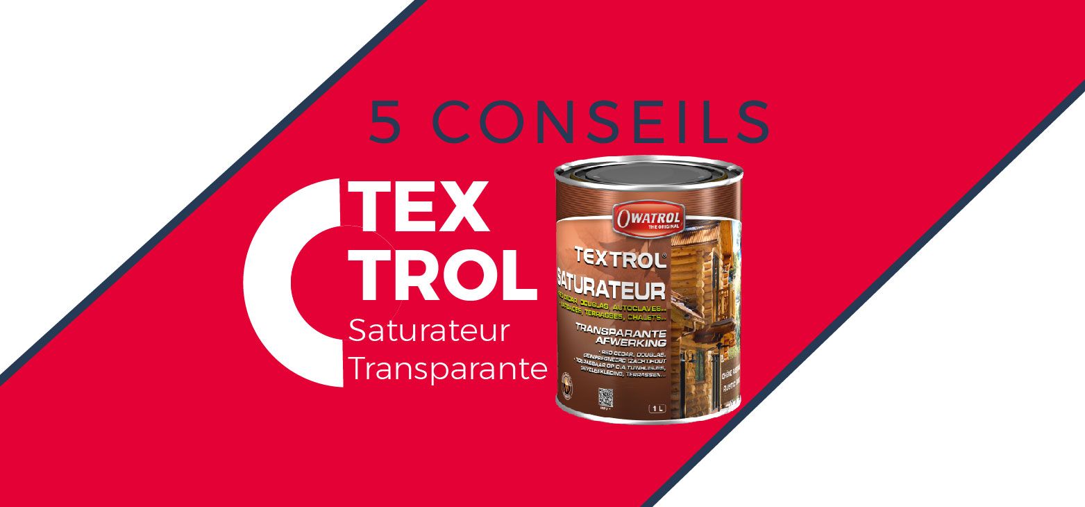 Les 5 conseils d’experts TEXTROL